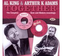 Al King & Arthur K Adams – Together: The Complete Kent and Modern Recordings – CD – Ace