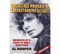 Al Kooper Backstage Passes & Backstabbing Bastards (Tascabile)