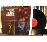 Al Kooper. Mike Bloomfield. Stephen Stills - Super Session