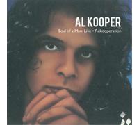 Al Kooper Soul of a Man Live/Rekooperation (CD) Album