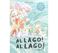 Al lago! Al lago! Con Materiale a stampa miscellaneo