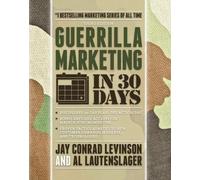 Al Lautenslager Jay Levinson Guerrilla Marketing in 30 Days (Tascabile)