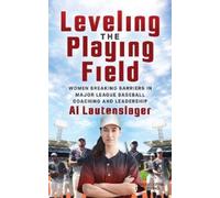 Al Lautenslager Leveling the Playing Field (Tascabile)