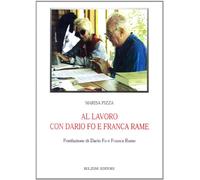 Al lavoro con Dario Fo e Franca Rame
