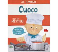 Al lavoro. Cuoco