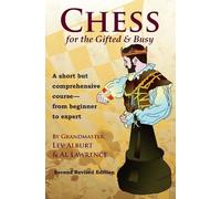 Al Lawrence Lev Alburt Chess for the Gifted & Busy (Tascabile)