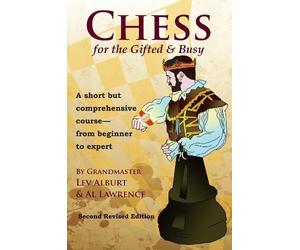 Al Lawrence Lev Alburt Chess for the Gifted & Busy (Tascabile)