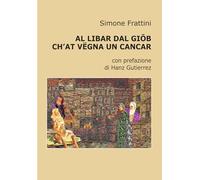Al libar dal Giob: Ch'at vëgna un cancar: 1