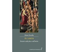Al limite: Pensieri sulla fine e sull’inizio