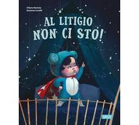 Libri Chiara Ravizza - Al Litigio Non Ci Sto Picture Books. Ediz. A Colori