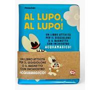 Al lupo, al lupo! Ediz. a colori