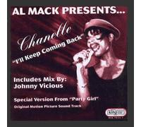 AL MACK PRESENTS CHANELLE / I'LL KEEP COMING BACK