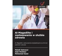 Al-Magadiite i zastosowania w s¿u¿bie zdrowia: Al-Magadiite i zastosowania antybakteryjne w ochronie ¿ywno¿ci i zdrowia