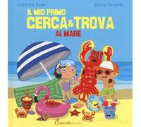 Al mare. Il mio primo cerca & trova