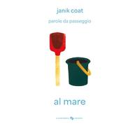 Al mare. Parole da passeggio. Ediz. a colori