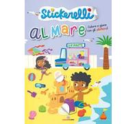 Al mare. Stickerelli. Con adesivi. Ediz. a colori