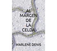 AL MARGEN DE LA CELDA