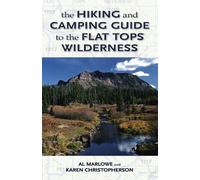Al Marlowe Karen The Hiking and Camping Guide to Colorado's Flat T (Tascabile)