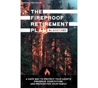 Al Martinez The Fireproof Retirement Plan (Tascabile)