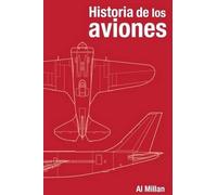 Al Millan – Historia de los aviones – Tascabile
