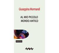 Al mio piccolo mondo antico