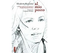 Al mio posto. Confidenza quasi serie sul mestiere di moglie mamma