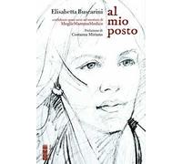 Al mio posto. Confidenza quasi serie sul mestiere di moglie mamma medico -...