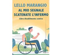 Al mio segnale scatenate l’infermo