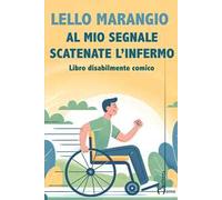Al mio segnale scatenate l’infermo