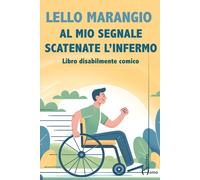Al mio segnale scatenate l’infermo - 2025 - Homo Scrivens