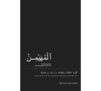 Al-Muhaymin Notebook: A Journal Under Divine Protection and Watchfulness: Elegant Islamic Notebook | Great Gift for Mindful Believers and Spiritual Writers