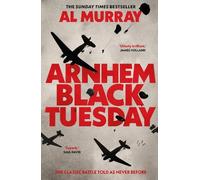 Al Murray Arnhem: Black Tuesday (Copertina rigida)