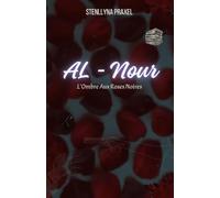 Al-Nour: L'Ombre Aux Roses Noires