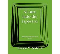 Al otro lado del espectro: donde el pasto insiste en crecer