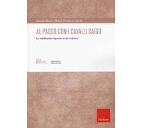 Al passo con i cavalli saggi. La riabilitazione equestre in età evolutiva