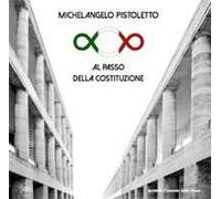 Al passo della Costituzione. Ediz. a colori