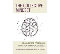 Al Pisano Richard Bernato Anthony Annunziato The Collective Mindset (Tascabile)