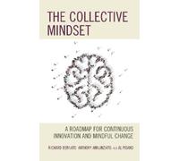 Al Pisano Richard Bernato Anthony Annunziato The Collective Mindset (Tascabile)