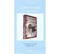 Al Polo australe in velocipide - Salgari Emilio