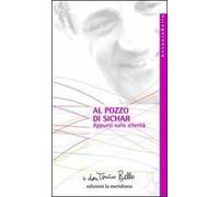 Al pozzo di Sichar. Appunti sulle alterità