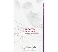 Al pozzo di Sichar. Appunti sulle alterità