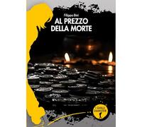 Libri Bini Filippo - Al Prezzo Della Morte