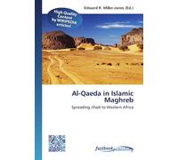 Al-Qaeda in Islamic Maghreb: Spreading Jihad to Western Africa