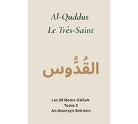 AL-QUDDUS, Le Très Saint