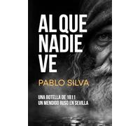 Al Que Nadie Ve