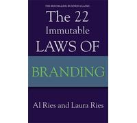 Al Ries Laura Ries The 22 Immutable Laws Of Branding (Tascabile)