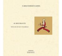 Al ristorante. Ediz. illustrata [Paperback] [Sep 27, 2023] Gadda, Carlo Emilio a