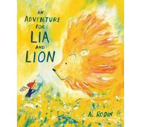 Al Rodin An Adventure for Lia and Lion (Copertina rigida)