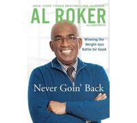 Al Roker Never Goin' Back (Tascabile)