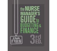 Al Rundio The Nurse Manager's Guide to Budgeting and Finance, 3rd Ed (Tascabile)